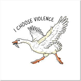 Goose Choose Violence Posters and Art